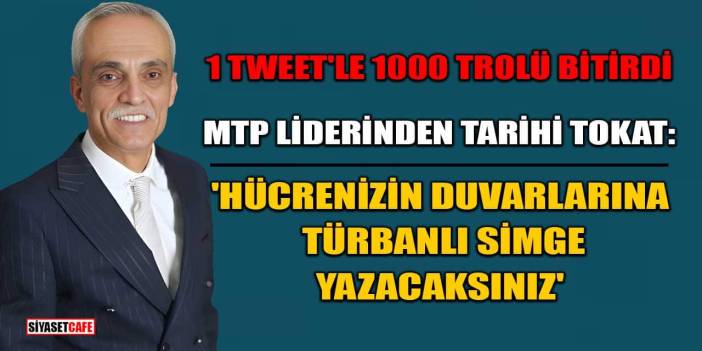 MTP Lideri Ahmet Yılmaz'dan Trollere: 'Hücrenizin Duvarlarına Türbanlı Simge Yazacaksınız'