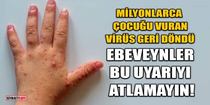 Milyonlarca Çocuğu Vuran Virüs Geri Döndü: Ebeveynler Bu Uyarıyı Atlamayın!