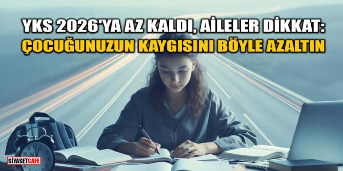 YKS 2026 Önerileri: Sınav Kaygısı Nasıl Yenilir? YKS 2026’da Hangi Konulara Odaklanmalı?