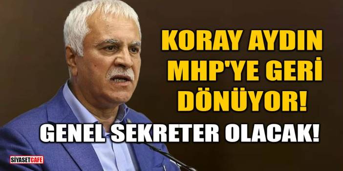 İYİ Parti Kurucusu Koray Aydın, MHP'ye Geri Dönüyor! Genel Sekreter Olacak