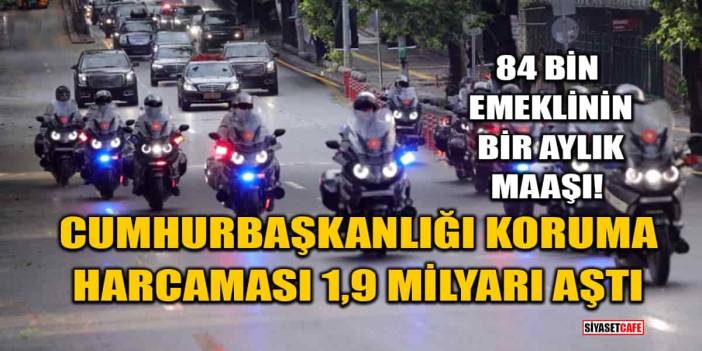 84 Bin Emeklinin Bir Aylık Maaşı! Cumhurbaşkanlığı Koruma Harcaması 1,9 Milyarı Aştı