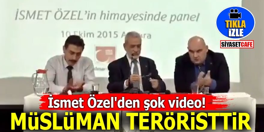 İsmet Özel'den şok video! Müslüman teröristtir