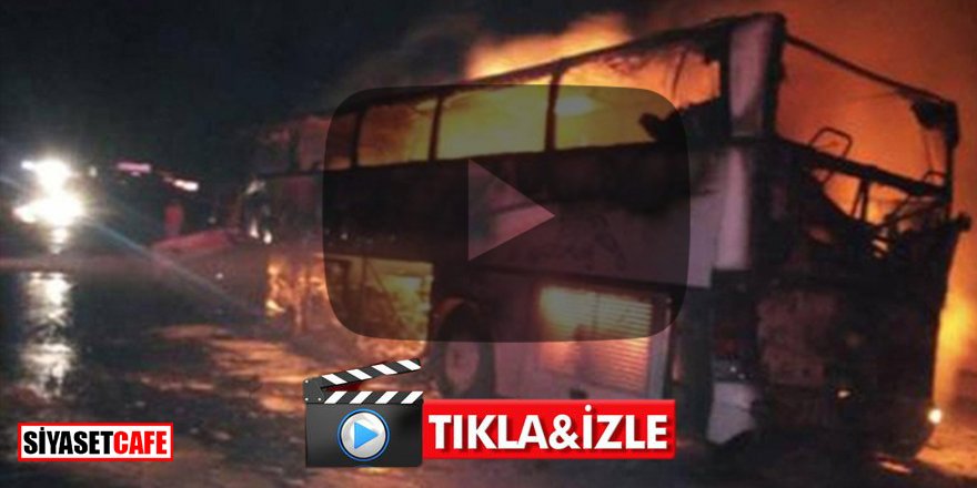 Umre yolunda facia: Yanan otobüste 35 kişi öldü