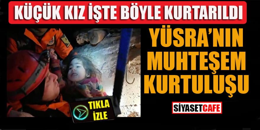 Küçük kız böyle kurtarıldı