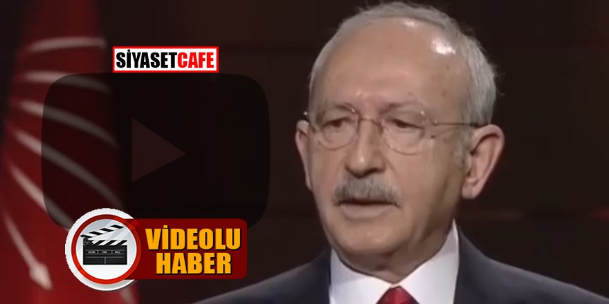 Kılıçdaroğlu'ndan skandal sözler: ​Esed bizim askerlerimizi koruyor