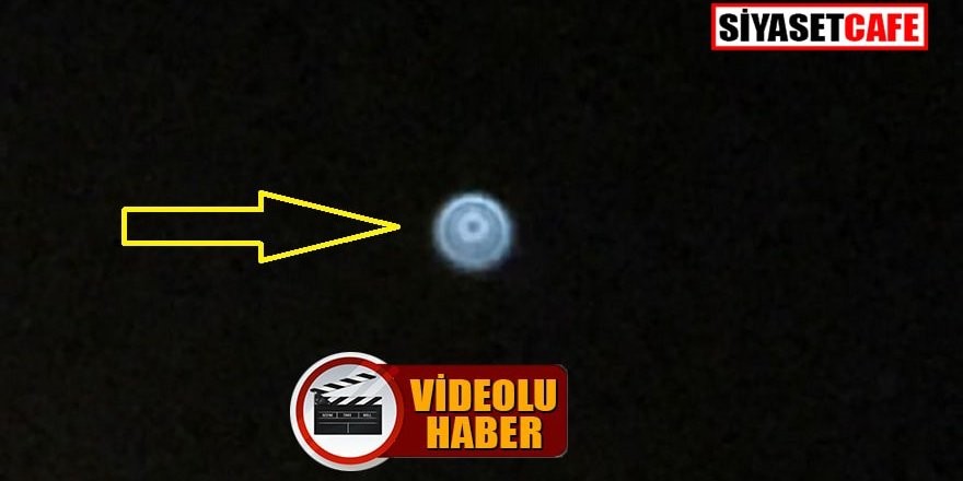 Manisa’da ufo heyecanı!