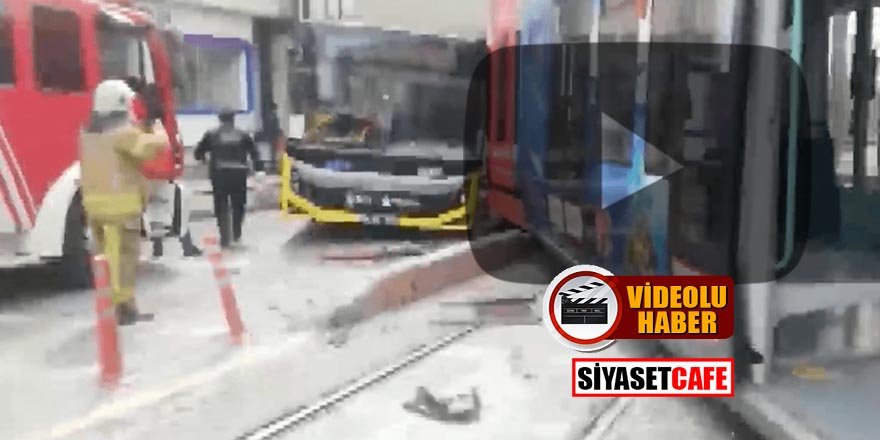 İstanbul'da feci kaza! Raydan çıkan tramvay otobüse çarptı