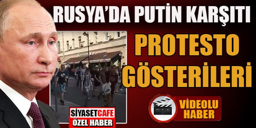 Rusya'da Putin karşıtı protesto gösterileri