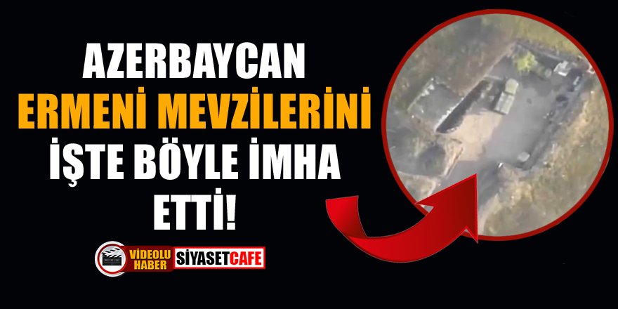 Azerbaycan, Ermeni mevzilerini işte böyle imha etti!
