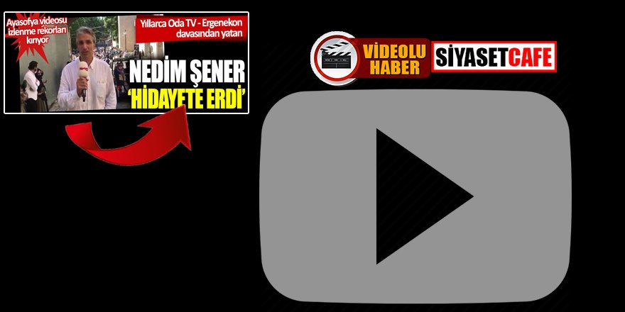 Akşener'in gazetesi izlenme rekoru kıran Nedim Şener’in Ayasofya videosu ile dalga geçti