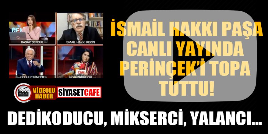 İsmail Hakkı Pekin, Perinçek'i canlı yayında topa tuttu