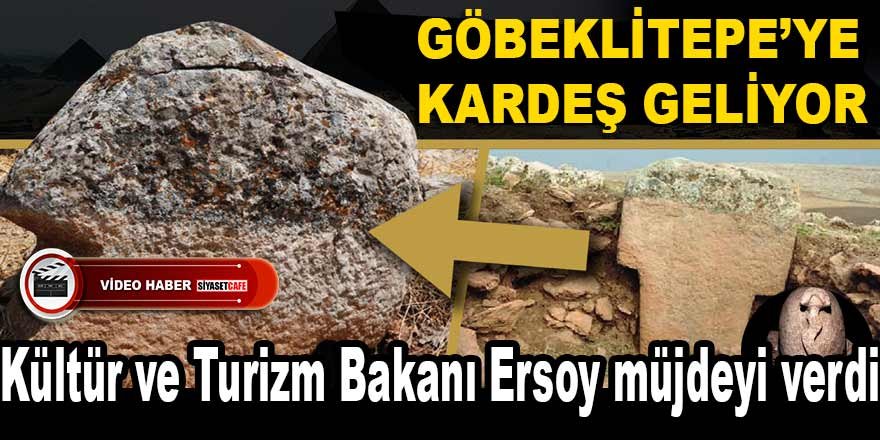Göbeklitepe'ye kardeş geliyor! Turizm Bakanı Ersoy müjdeyi verdi!