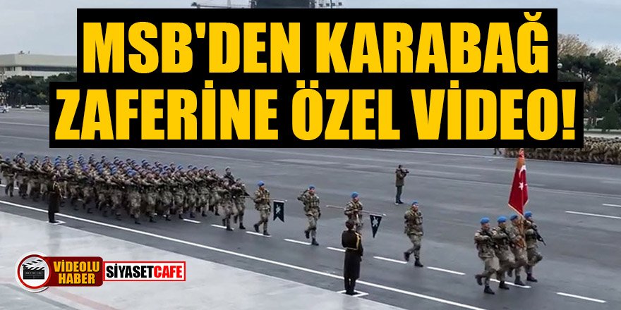 MSB'den Karabağ zaferine özel video!