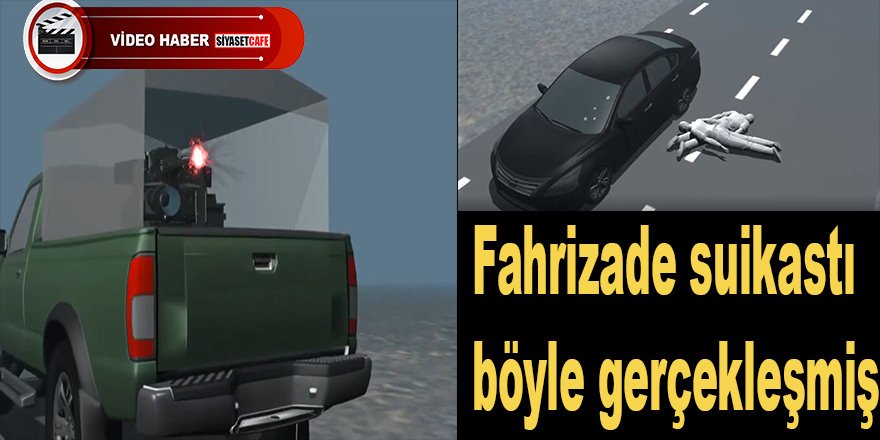 Fahrizade Suikastı bakın nasıl gerçekleşmiş!
