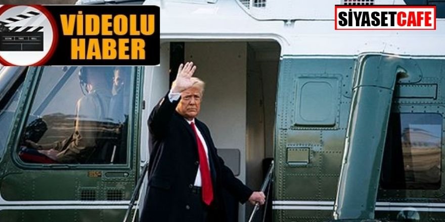 Trump Beyaz Saray'a böyle veda etti