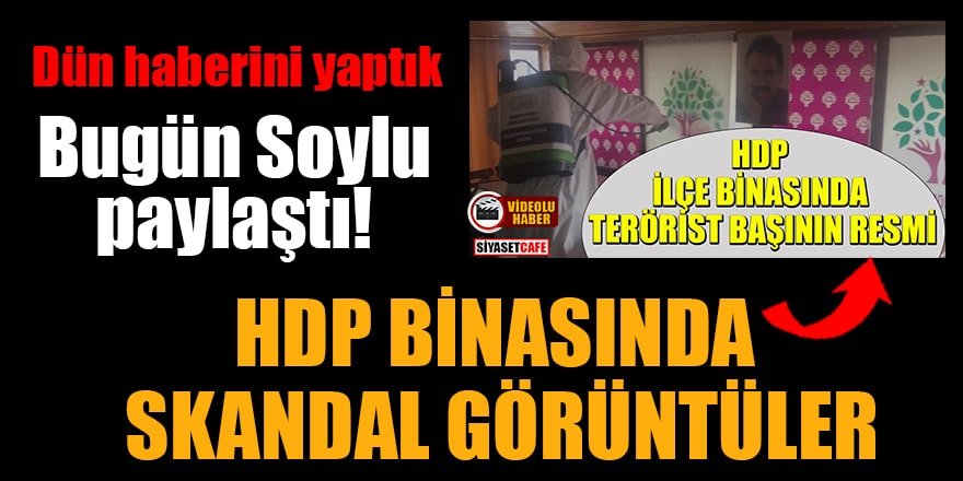 Bakan Soylu paylaştı! HDP binasında skandal görüntüler