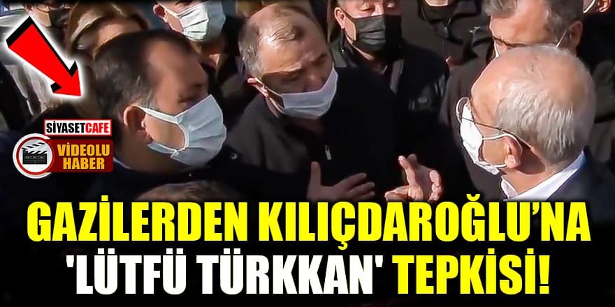 15 Temmuz gazilerinden Kılıçdaroğlu’na 'Lütfü Türkkan' tepkisi!