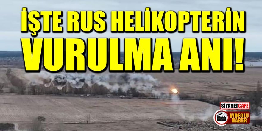 Ukrayna, Rus helikopterinin vurulma anını paylaştı!