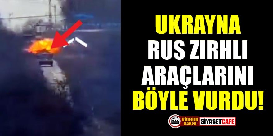 Ukrayna ordusu, Rus zırhlı araçlarını böyle vurdu!
