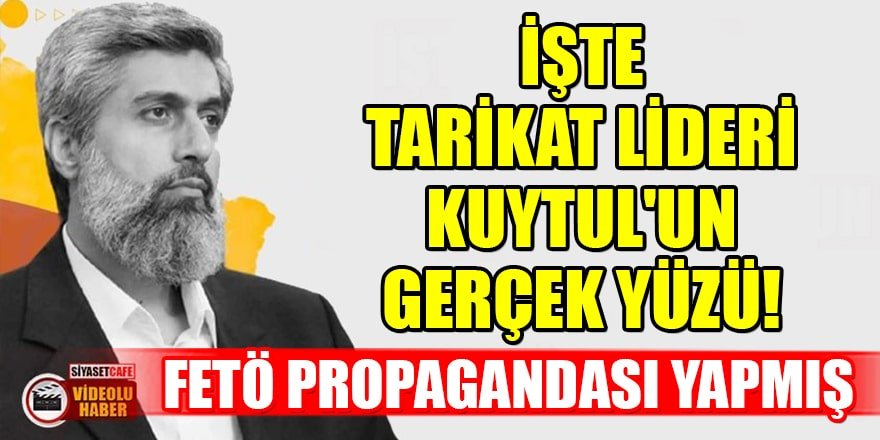 Tarikat lideri Alparslan Kuytul'un FETÖ propagandası yaptığı görüntüler!