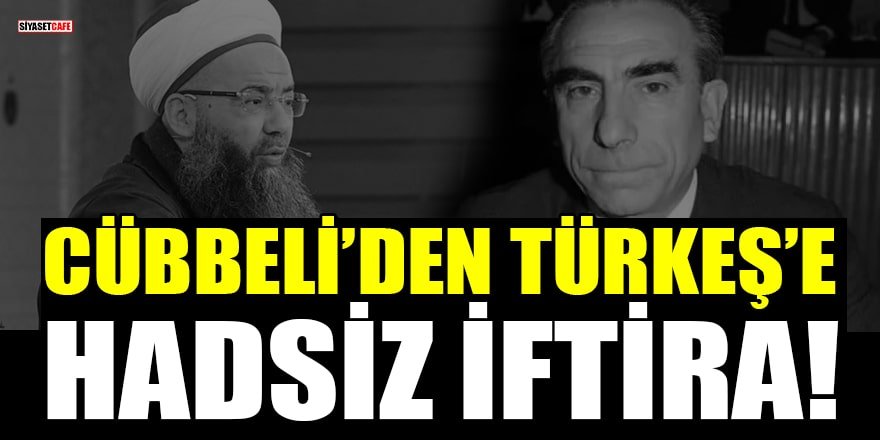 Cübbeli Ahmet, Alparslan Türkeş'e iftira attı
