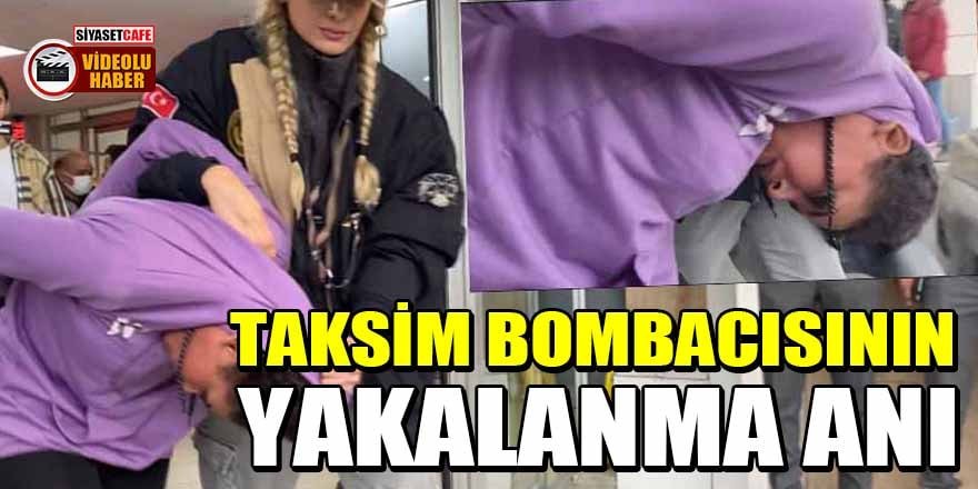 İşte Taksim bombacısının yakalanma anı