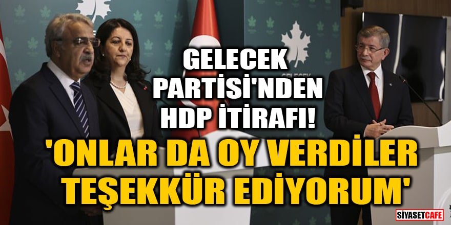 Gelecek Partili Doğan Demir'den HDP itirafı