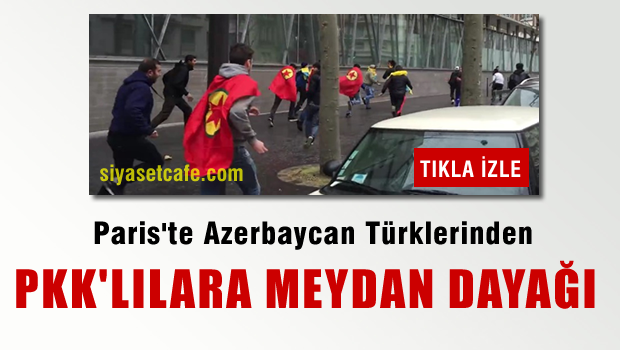 Paris'te Azerbaycan Türklerine saldıran PKK'lılar böyle kaçtı